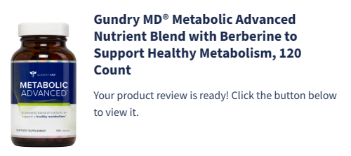 Gundry MD® Metabolic Advanced Nutrient Blend with Berberine to Support Healthy Metabolism.